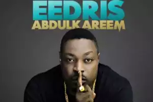 Eedris Abdulkareem - Farewell To Ambode